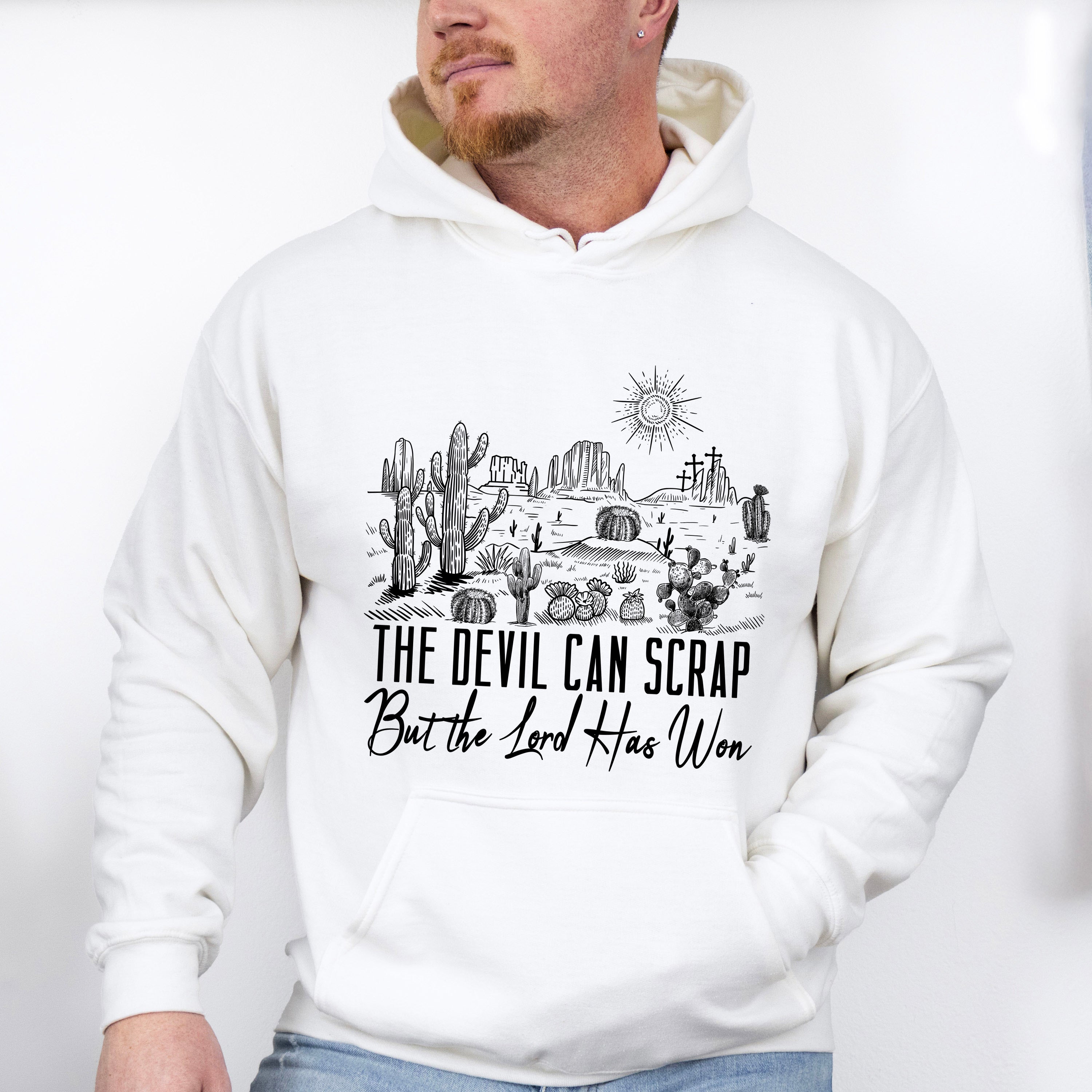 The Devil Can Scrap But The Lord Has Won Design - Western Unisex Crewneck T-Shirt Sweatshirt Hoodie
