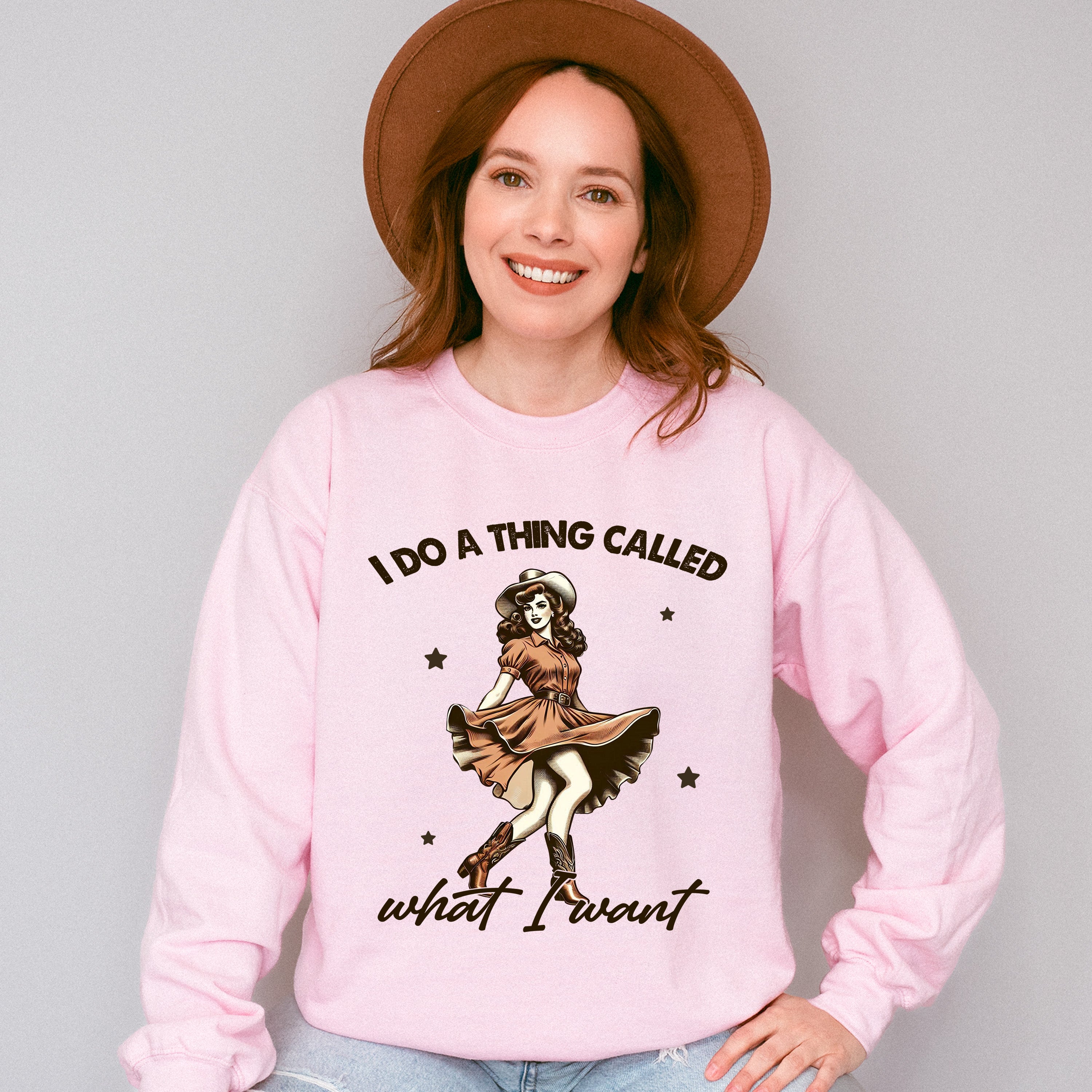 I Do a Thing Called What I Want Design - Cowgirl Unisex Crewneck T-Shirt Sweatshirt Hoodie