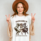 Cowgirls Just Wanna Have Fun Design - Cowgirl Unisex Crewneck T-Shirt Sweatshirt Hoodie
