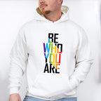 Be Who You Are - LGBTQ Theme Unisex Crewneck T-Shirt Sweatshirt Hoodie