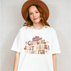 Cowgirl Just Wanna Have Fun Design - Cowgirl Unisex Crewneck T-Shirt Sweatshirt Hoodie