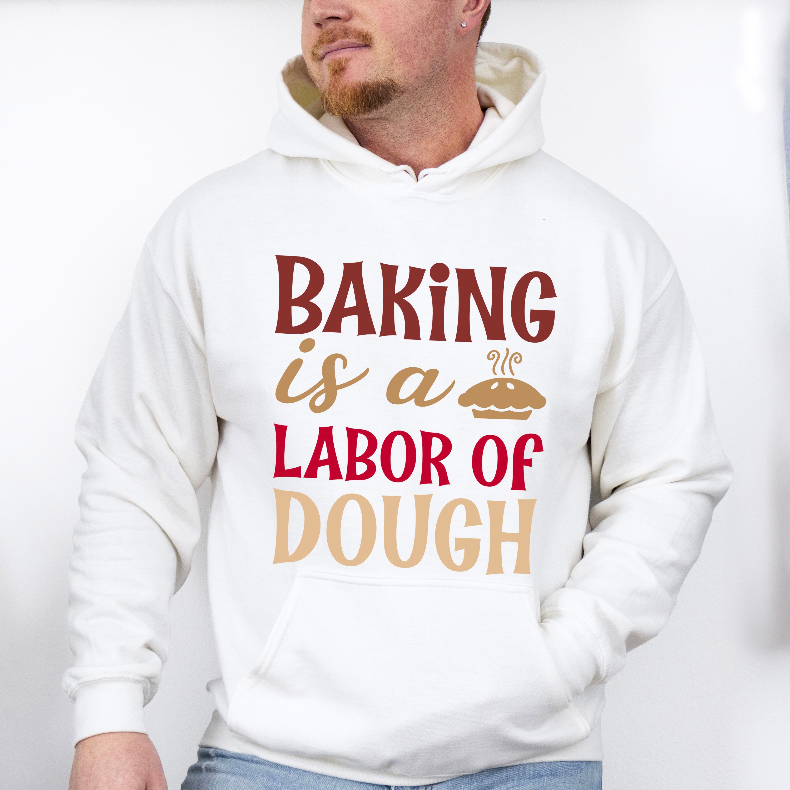 Labor Of Dough - Cooking Unisex Crewneck T-Shirt Sweatshirt Hoodie