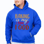 Baking Is My Soul Food - Cooking Unisex Crewneck T-Shirt Sweatshirt Hoodie