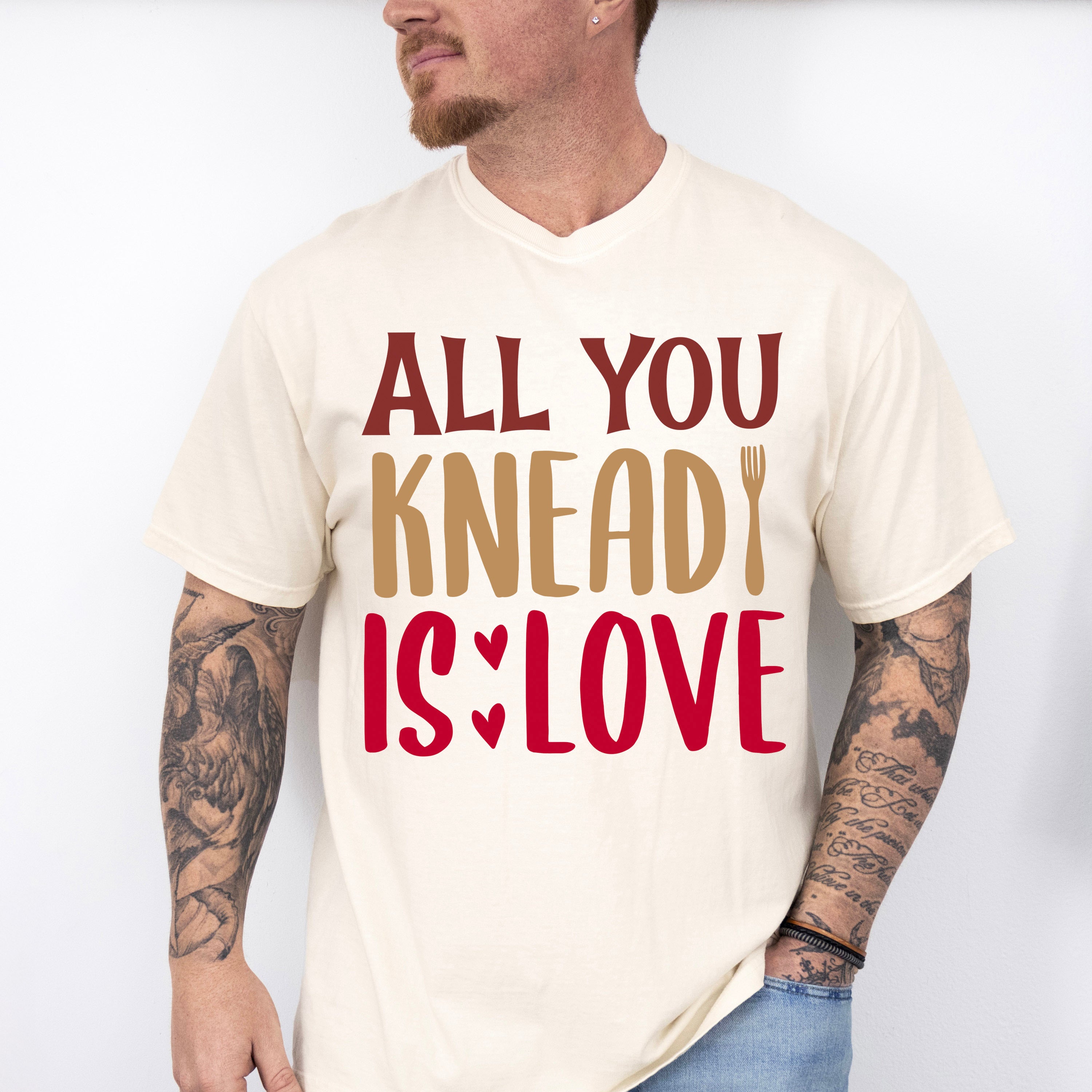 All You Knead Is Love - Cooking Unisex Crewneck T-Shirt Sweatshirt Hoodie