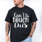 Can't Touch This - Cooking Unisex Crewneck T-Shirt Sweatshirt Hoodie