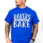 Bakers Gonna Bake - Cooking Unisex Crewneck T-Shirt Sweatshirt Hoodie