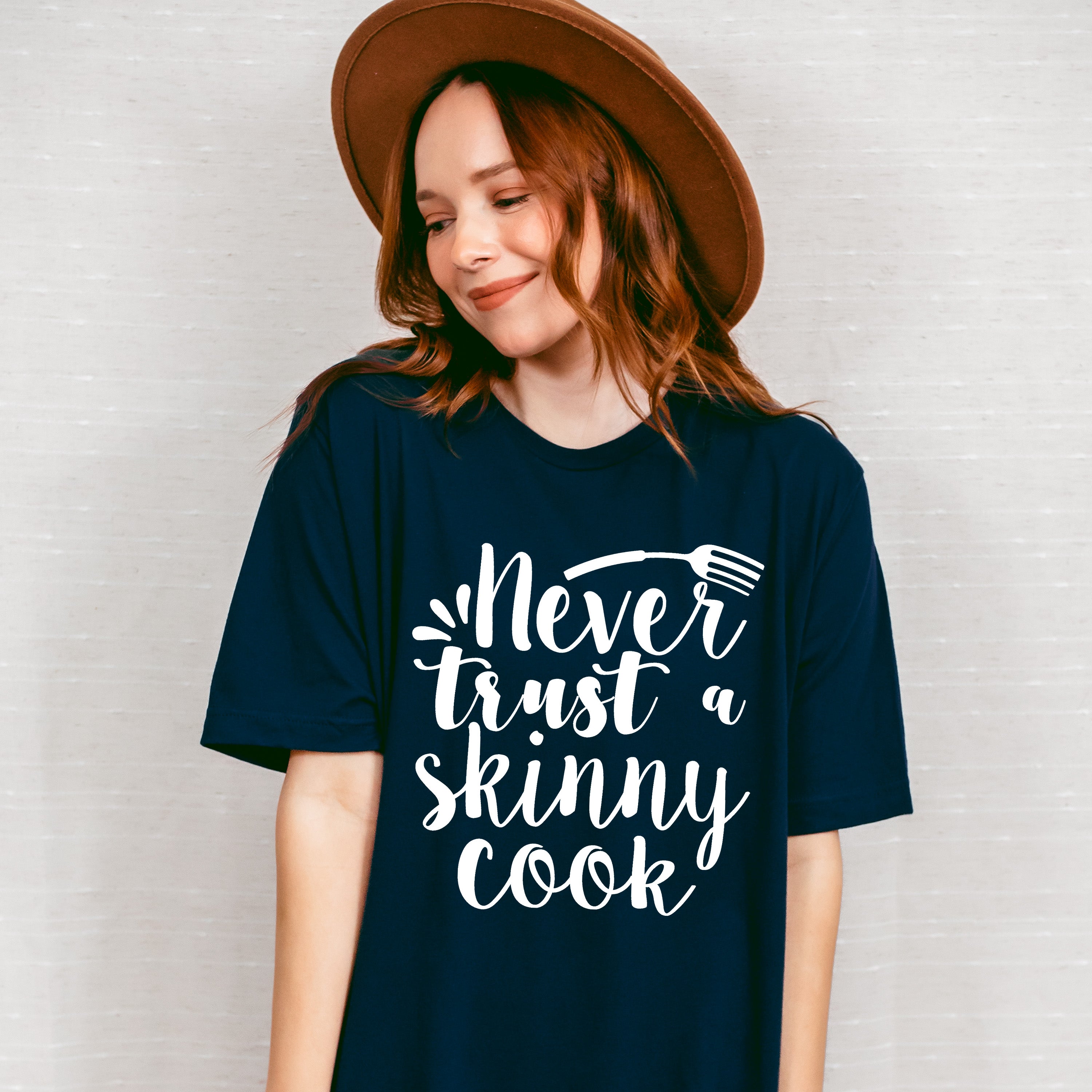 Never Trust A Skinny Cook - Cooking Unisex Crewneck T-Shirt Sweatshirt Hoodie