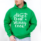 Never Trust A Skinny Cook - Cooking Unisex Crewneck T-Shirt Sweatshirt Hoodie
