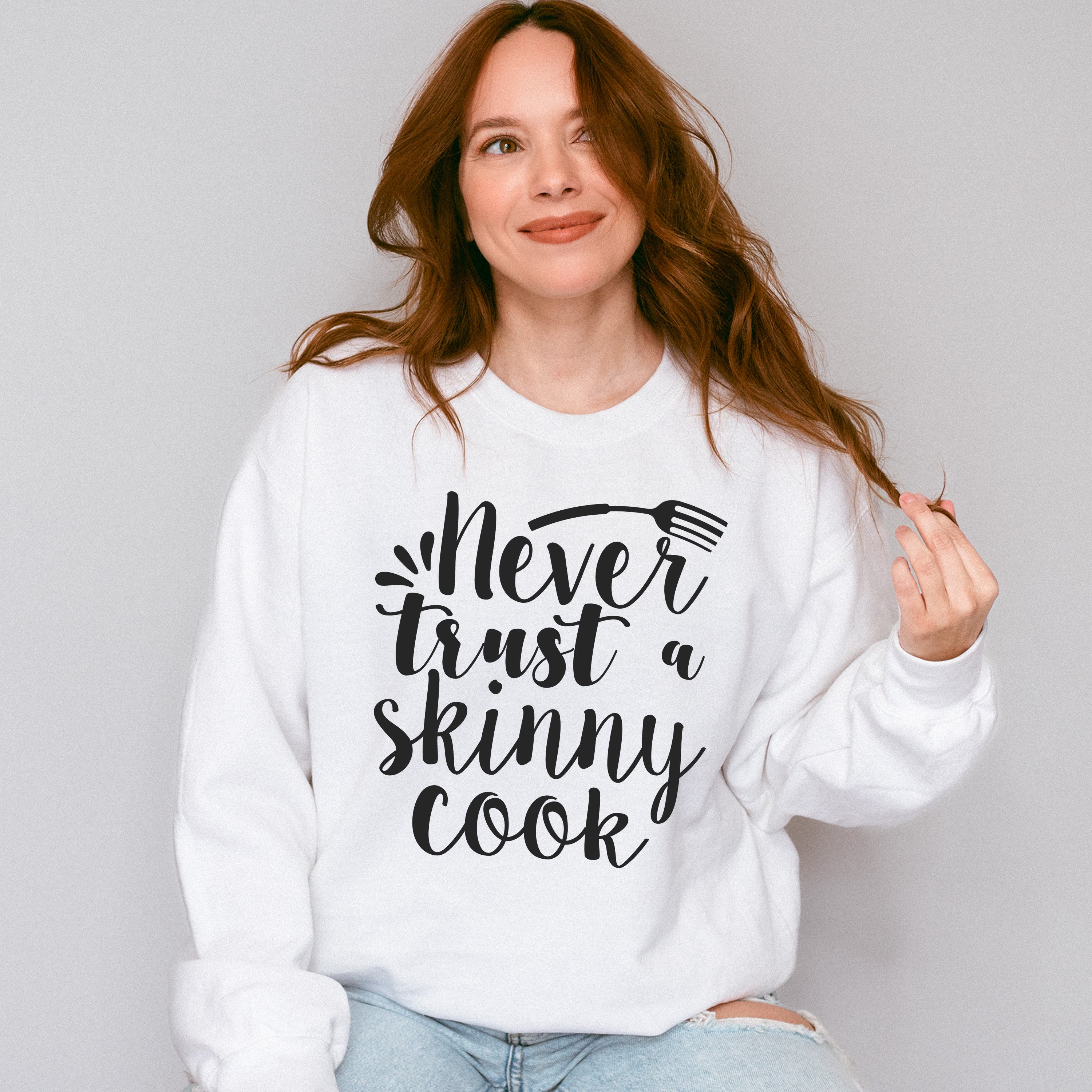 Never Trust A Skinny Cook - Cooking Unisex Crewneck T-Shirt Sweatshirt Hoodie
