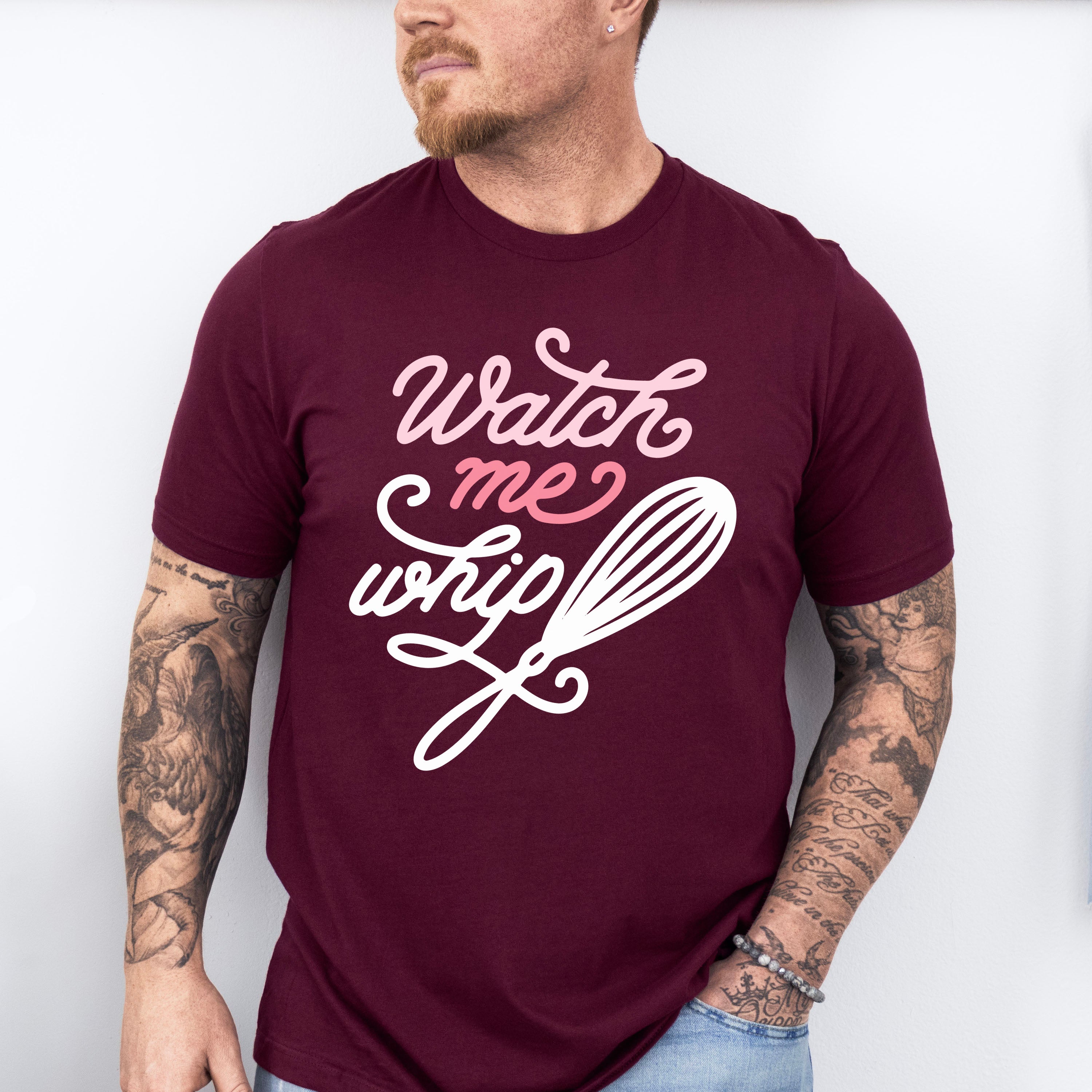 Watch Me Whip - Cooking Unisex Crewneck T-Shirt Sweatshirt Hoodie