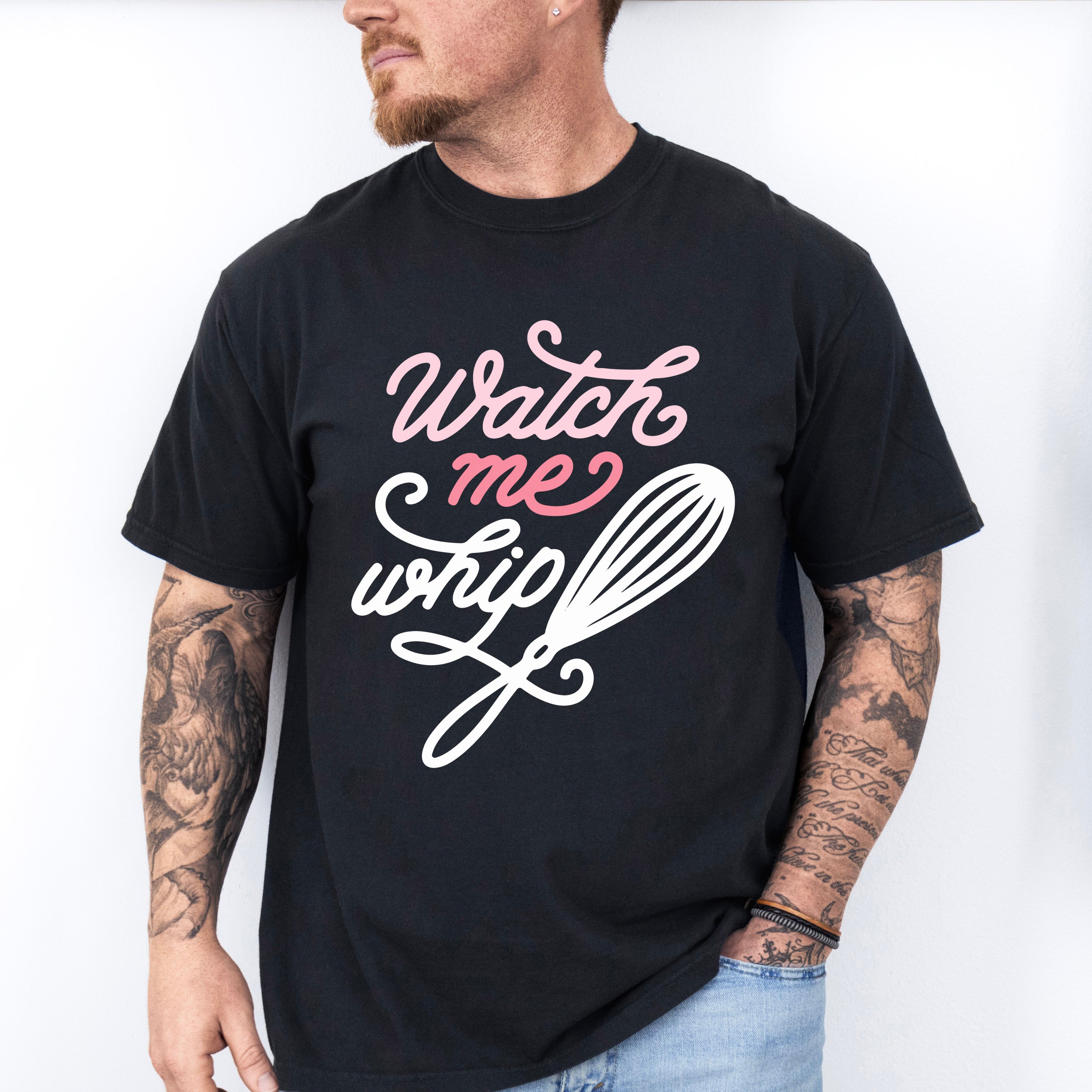 Watch Me Whip - Cooking Unisex Crewneck T-Shirt Sweatshirt Hoodie