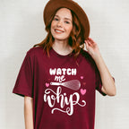 Watch Me Whip Design - Cooking Unisex Crewneck T-Shirt Sweatshirt Hoodie