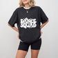 Dance Squad - Dancing Unisex Crewneck T-Shirt Sweatshirt Hoodie