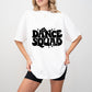 Dance Squad - Dancing Unisex Crewneck T-Shirt Sweatshirt Hoodie