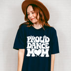 Proud Dance Mom - Dancing Unisex Crewneck T-Shirt Sweatshirt Hoodie