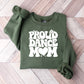 Proud Dance Mom - Dancing Unisex Crewneck T-Shirt Sweatshirt Hoodie