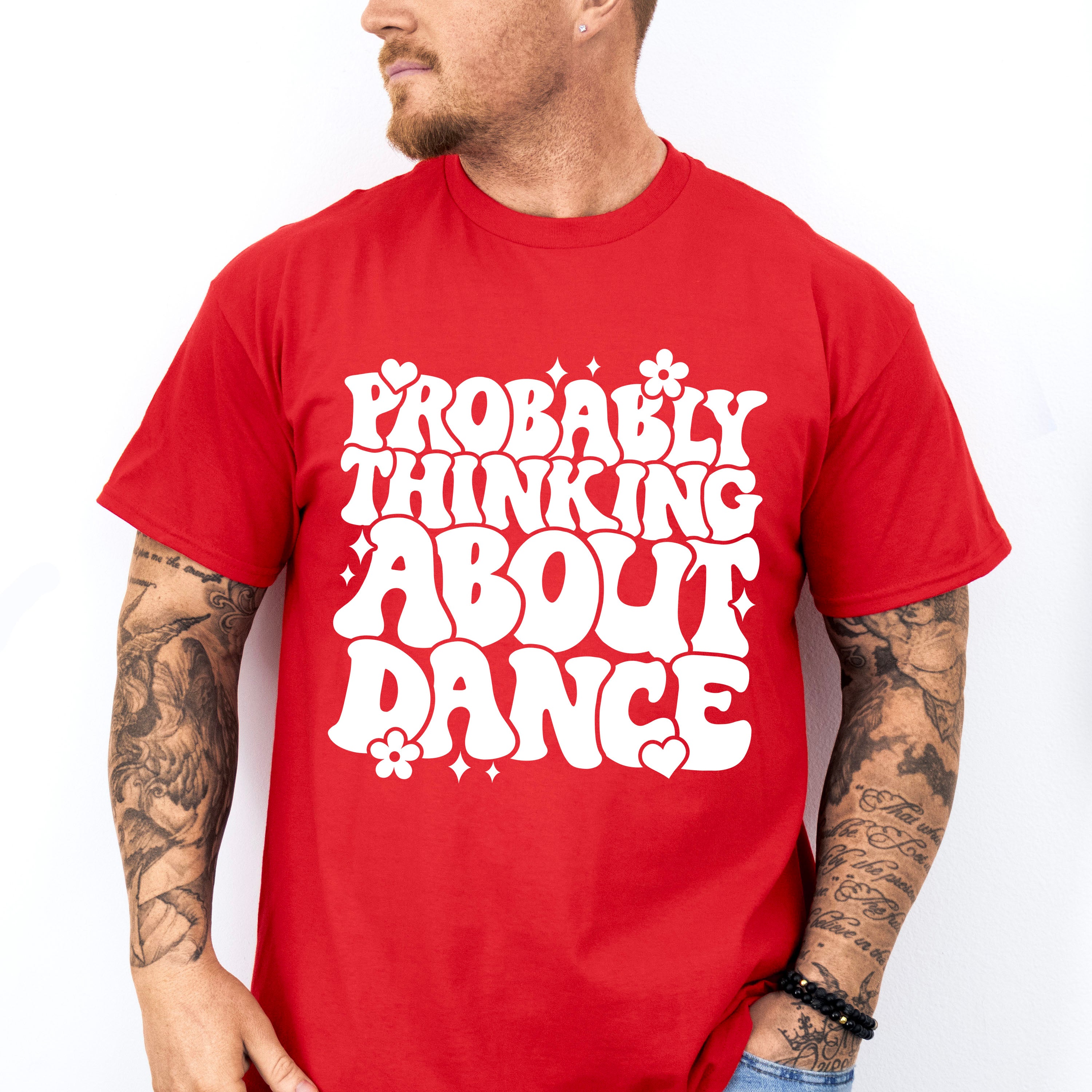 Thinking About Dance - Dancing Unisex Crewneck T-Shirt Sweatshirt Hoodie