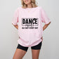 Dance Mode - Dancing Unisex Crewneck T-Shirt Sweatshirt Hoodie