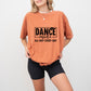 Dance Mode - Dancing Unisex Crewneck T-Shirt Sweatshirt Hoodie