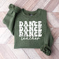 Dance Teacher - Dancing Unisex Crewneck T-Shirt Sweatshirt Hoodie