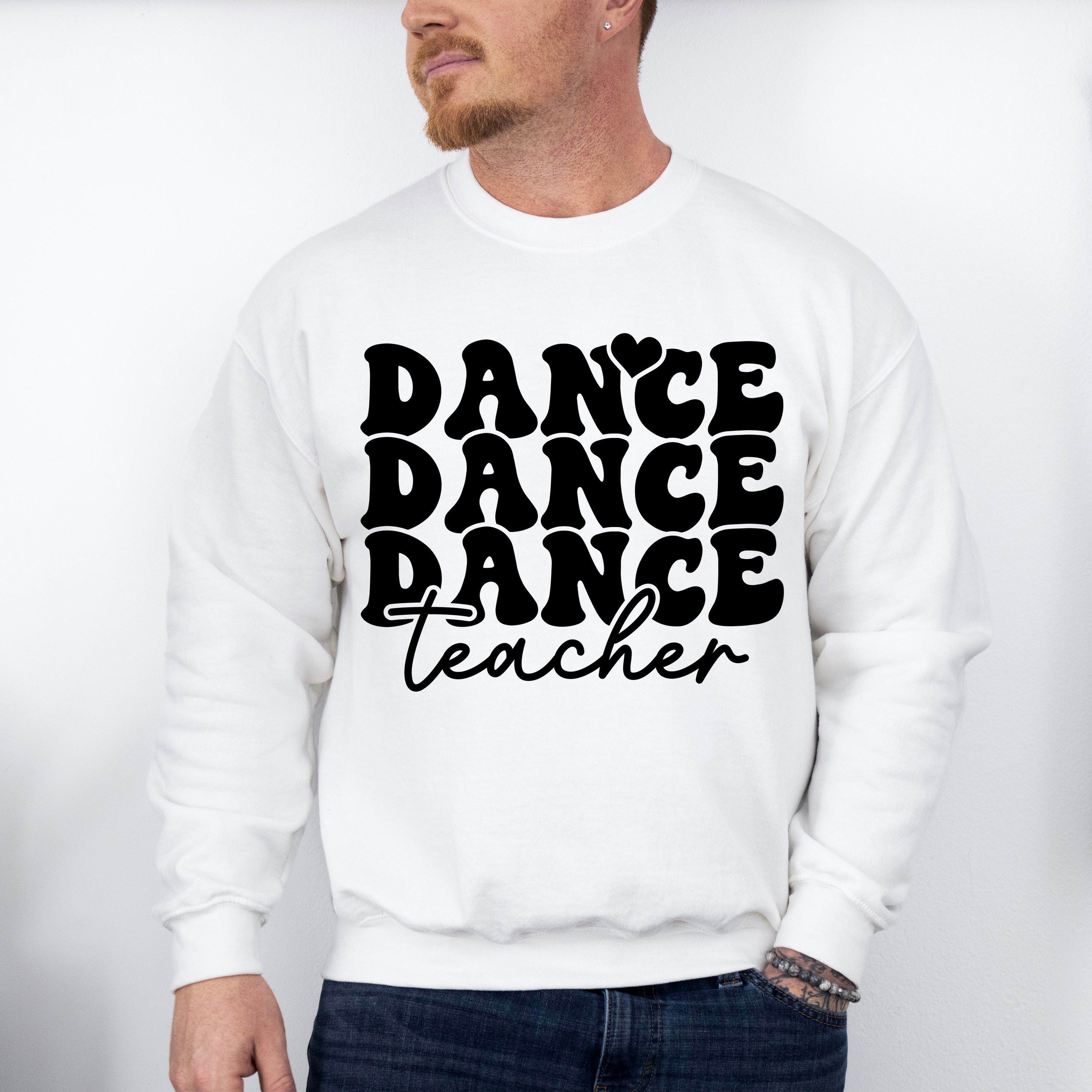 Dance Teacher - Dancing Unisex Crewneck T-Shirt Sweatshirt Hoodie