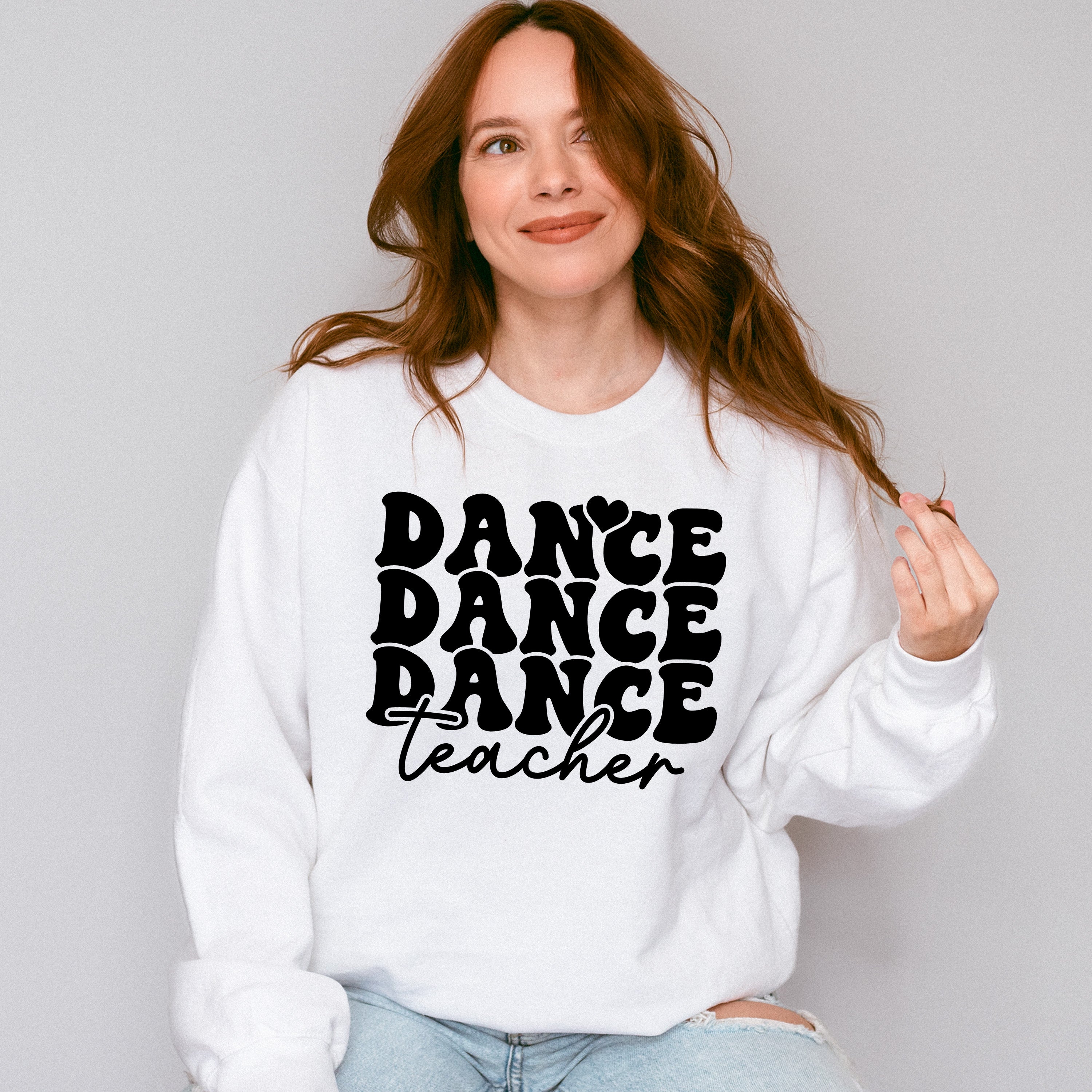 Dance Teacher - Dancing Unisex Crewneck T-Shirt Sweatshirt Hoodie