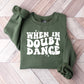 When In Doubt Dance - Dancing Unisex Crewneck T-Shirt Sweatshirt Hoodie