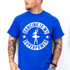 Dancing Is My Superpower - Dancing Unisex Crewneck T-Shirt Sweatshirt Hoodie