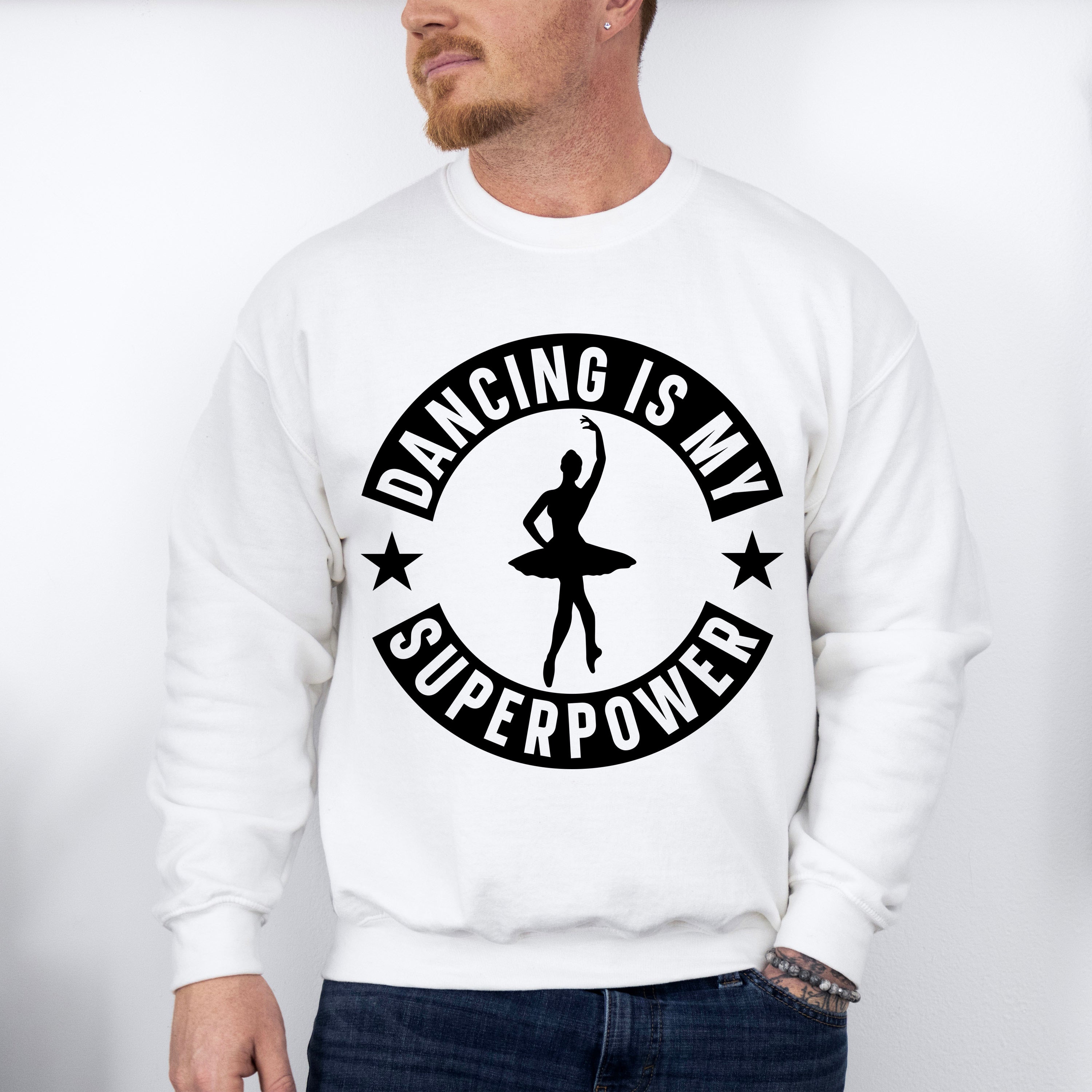 Dancing Is My Superpower - Dancing Unisex Crewneck T-Shirt Sweatshirt Hoodie