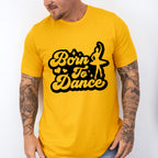 Born To Dance Design - Dancing Unisex Crewneck T-Shirt Sweatshirt Hoodie
