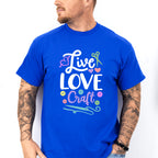 Live Love Craft - Crafting Unisex Crewneck T-Shirt Sweatshirt Hoodie