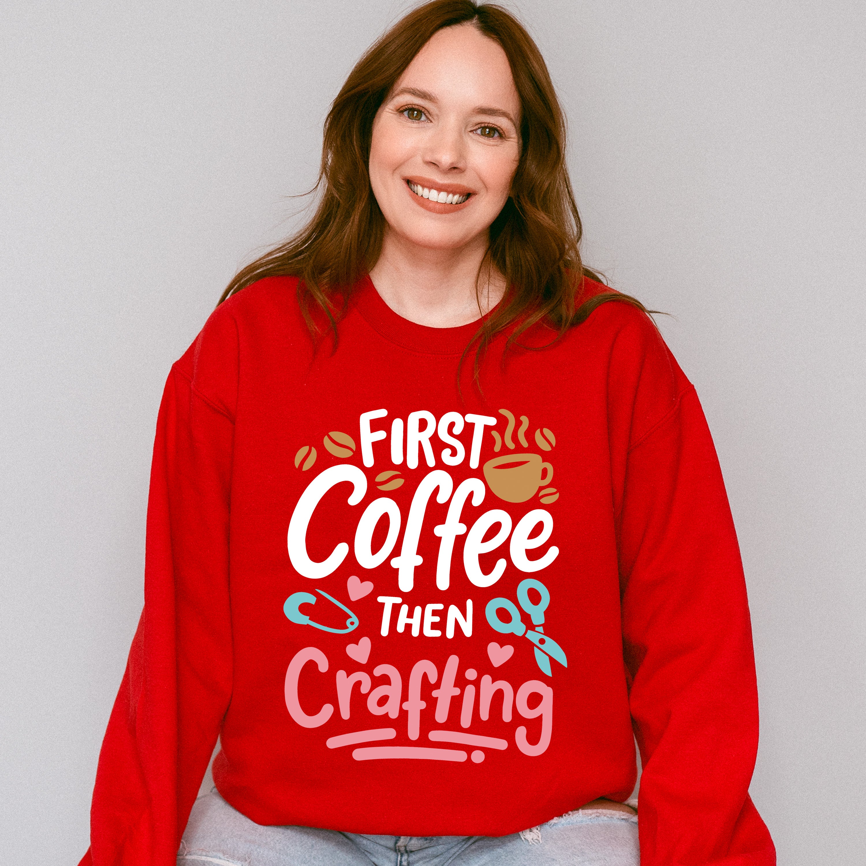 Coffee Then Crafting - Crafting Unisex Crewneck T-Shirt Sweatshirt Hoodie