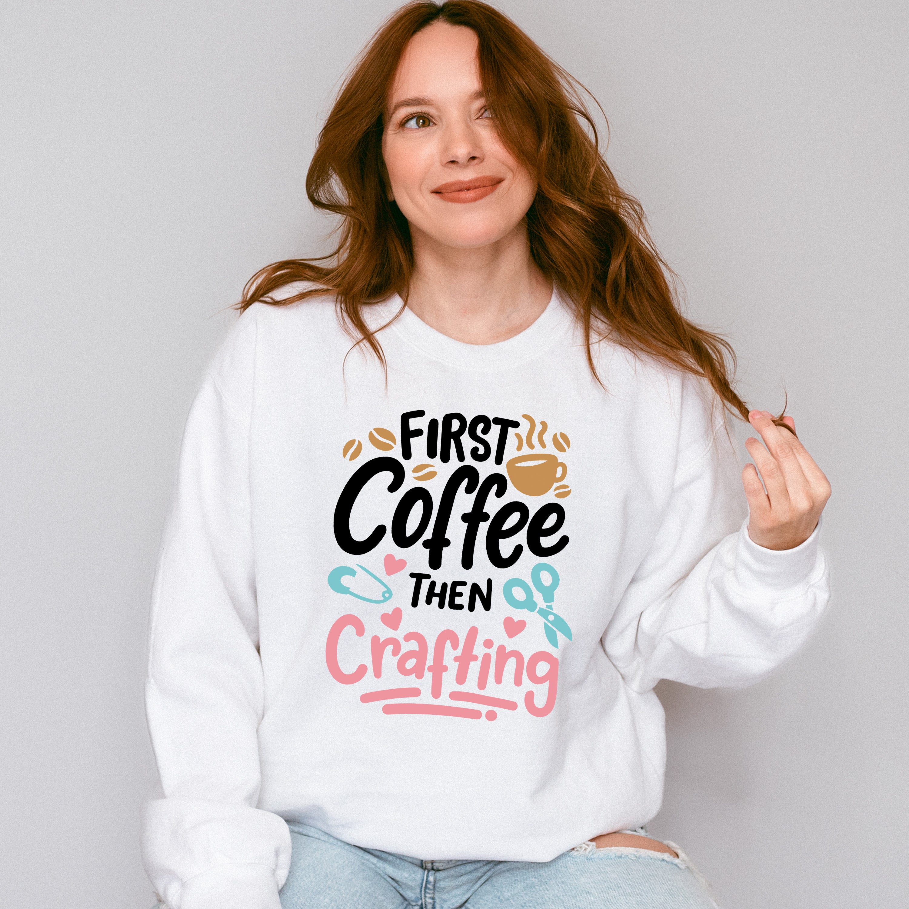 Coffee Then Crafting - Crafting Unisex Crewneck T-Shirt Sweatshirt Hoodie