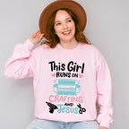 This Girl Runs On - Crafting Unisex Crewneck T-Shirt Sweatshirt Hoodie