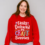 Easily Distracted - Crafting Unisex Crewneck T-Shirt Sweatshirt Hoodie
