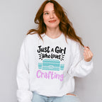 Just A Girl Who Loves - Crafting Unisex Crewneck T-Shirt Sweatshirt Hoodie