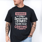 Talking About Crafting - Crafting Unisex Crewneck T-Shirt Sweatshirt Hoodie