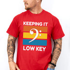 Keeping It Low Key - Singing Unisex Crewneck T-Shirt Sweatshirt Hoodie