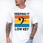 Keeping It Low Key - Singing Unisex Crewneck T-Shirt Sweatshirt Hoodie