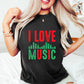 I Love Music - Singing Unisex Crewneck T-Shirt Sweatshirt Hoodie