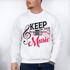 Keep On Your Music - Singing Unisex Crewneck T-Shirt Sweatshirt Hoodie