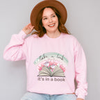 It's In A Book - Reading Unisex Crewneck T-Shirt Sweatshirt Hoodie