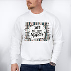 Just One More Chapter - Reading Unisex Crewneck T-Shirt Sweatshirt Hoodie