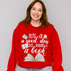 Good Day To Read A Book - Reading Unisex Crewneck T-Shirt Sweatshirt Hoodie