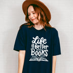 Life Is Better With Books - Reading Unisex Crewneck T-Shirt Sweatshirt Hoodie