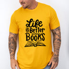 Life Is Better With Books - Reading Unisex Crewneck T-Shirt Sweatshirt Hoodie