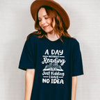A Day Without Reading - Reading Unisex Crewneck T-Shirt Sweatshirt Hoodie
