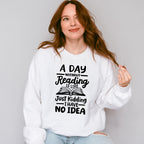 A Day Without Reading - Reading Unisex Crewneck T-Shirt Sweatshirt Hoodie