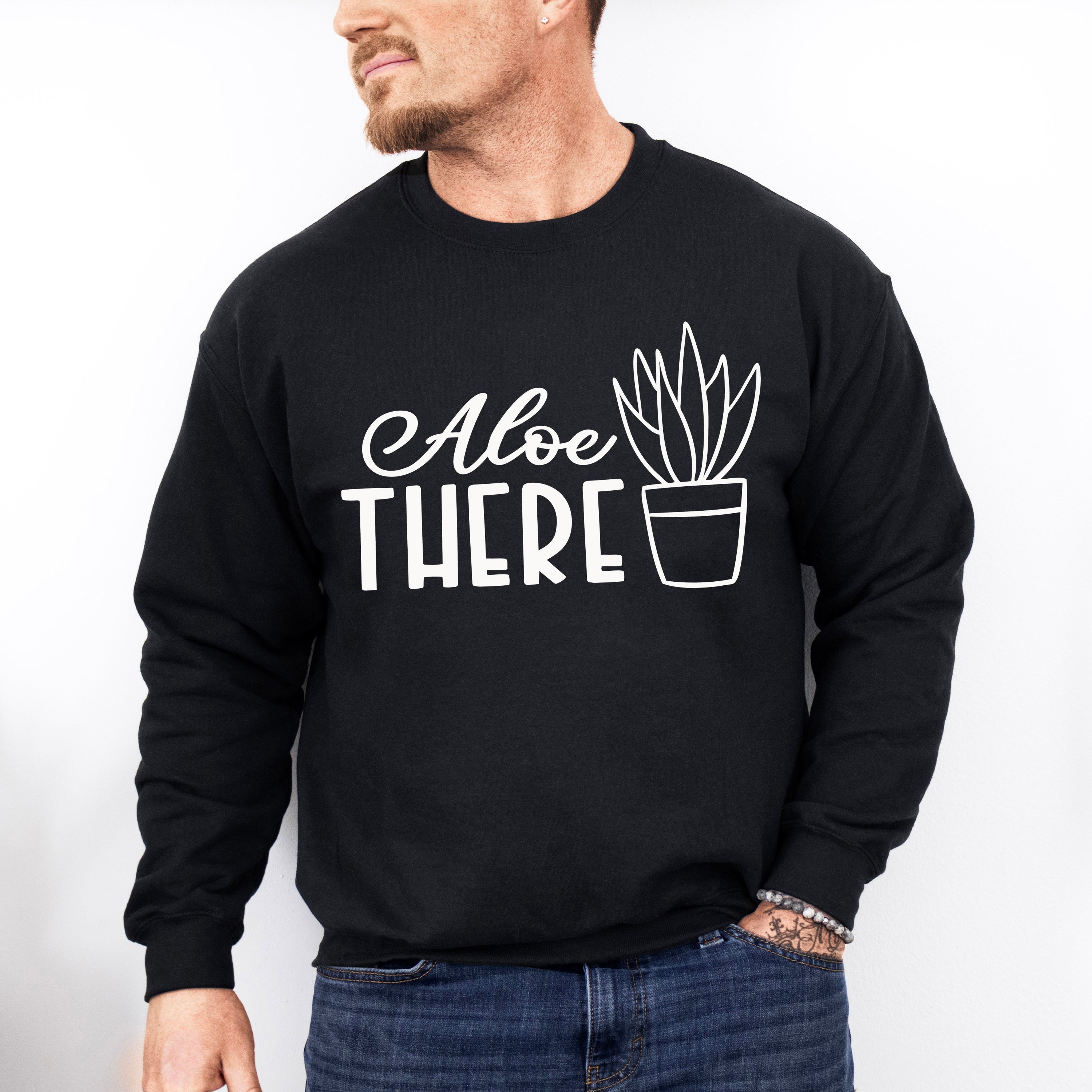 Aloe There - Plants Unisex Crewneck T-Shirt Sweatshirt Hoodie