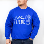 Aloe There - Plants Unisex Crewneck T-Shirt Sweatshirt Hoodie